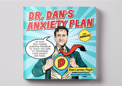 Dr. Dan’s Anxiety Plan